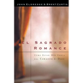 El El Sagrado Romance: Vivamos Mas Cerca de Dios