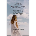 Living Abundantly Manifestations of God and Giggles