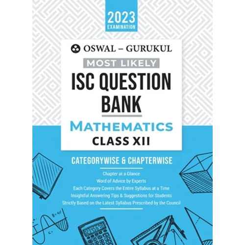 Oswal - Gurukul Mathematics Most Likely Question Bank: ISC Class 12 for 2023 Exam