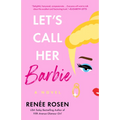 Let's Call Her Barbie