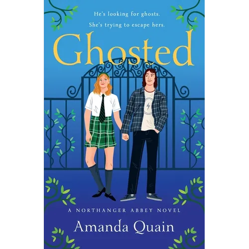 Ghosted: A Northanger Abbey Novel