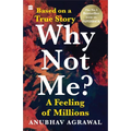 Why Not Me? a Feeling of Millions (English)