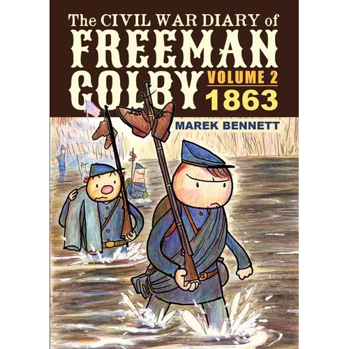 The Civil War Diary of Freeman Colby, Volume 2: 1863