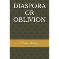 Diaspora or Oblivion