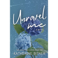 Unravel Me