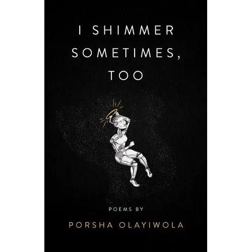 I Shimmer Sometimes, Too