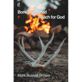 Boney-Fingered Reach for God