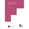 Changing Assessment: How to Design Curriculum for Human Flourishing