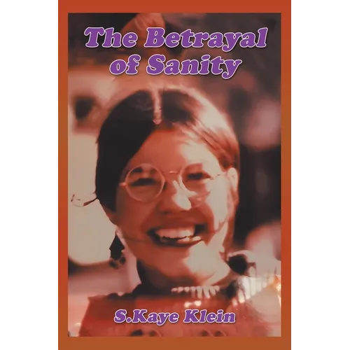The Betrayal of Sanity