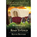 Wheezer and the Road to Gold: Book Five