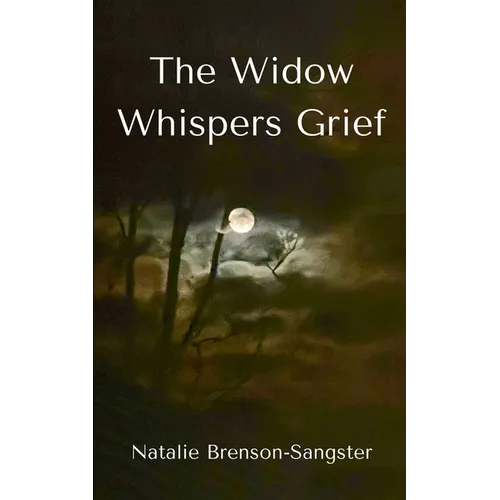 The Widow Whispers Grief