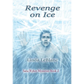 Revenge on Ice: Sara/Ryker Mysteries Book 2