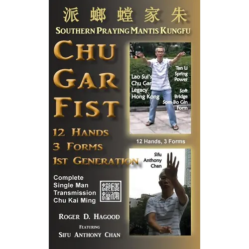 Chu Gar Fist: Complete Single Man Training