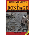 Ten Generations of Bondage: Eleven Generations of Faith
