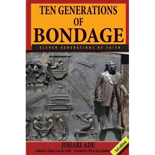 Ten Generations of Bondage: Eleven Generations of Faith
