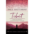 Tibet: Inside the Greatest Christian Revival in History