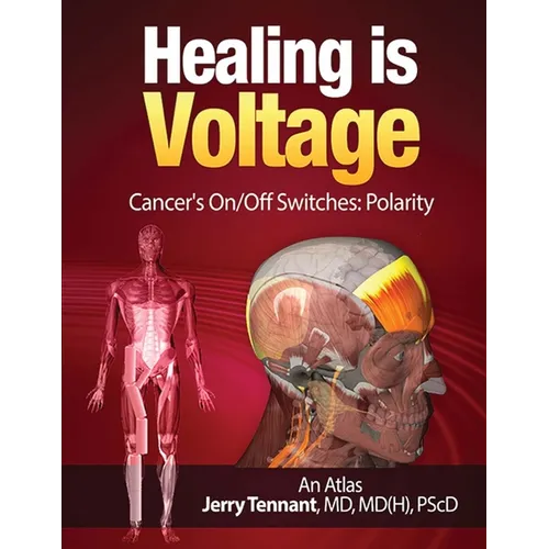 Healing is Voltage: Cancer's On/Off Switches: Polarity
