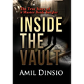 Inside the Vault: The True Story of a Master Bank Burglar