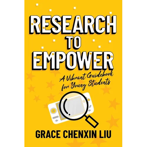 Research to Empower: A Vibrant Guidebook for Young Students
