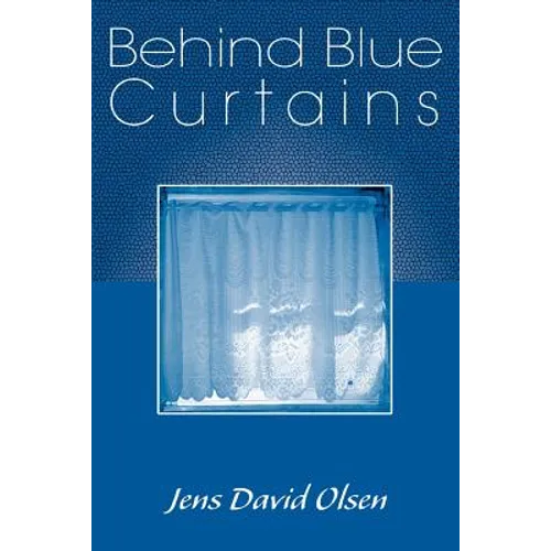 Behind Blue Curtains