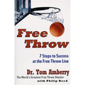 Free Throw: 7 Steps to Success at the Free Throw Line