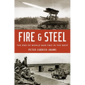 Fire and Steel: The End of World War Two in the West