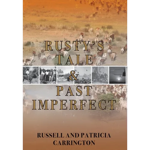 Rusty's Tale and Past Imperfect