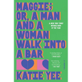 Maggie; Or, a Man and a Woman Walk Into a Bar