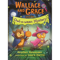 Wallace and Grace and the Owl-O-Ween Mystery