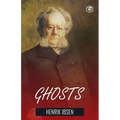 Ghosts Henrik Ibsen