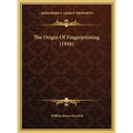 The Origin Of Fingerprinting (1916)