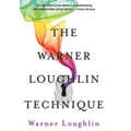 The Warner Loughlin Technique: An Acting Revolution