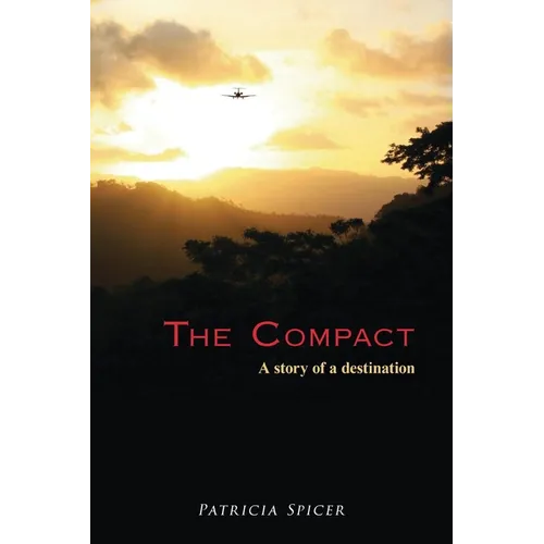 The Compact: A Story of a Destination