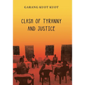Clash of Tyranny and Justice