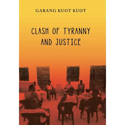 Clash of Tyranny and Justice