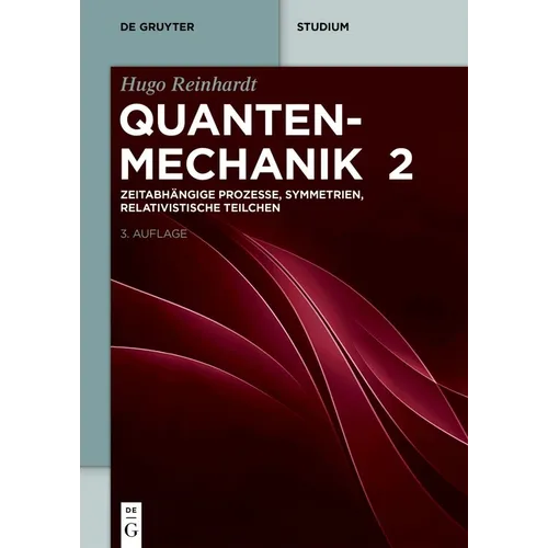 Zeitabhängige Prozesse, Symmetrien, Relativistische Teilchen