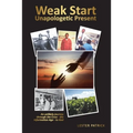 Weak Start Unapologetic Present