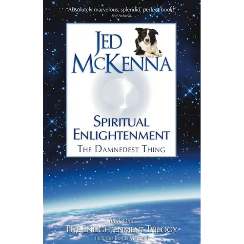 Spiritual Enlightenment: The Damnedest Thing