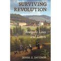 Surviving Revolution: Bourgeois Lives and Letters
