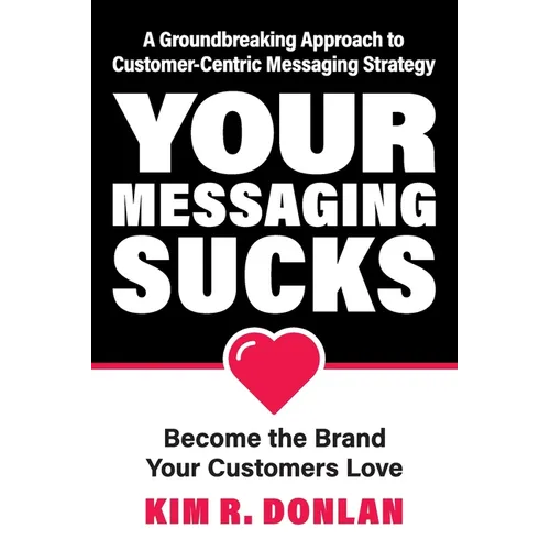 Your Messaging Sucks