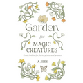 Garden for Magic Creatures