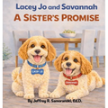 Lacey Jo and Savannah: A Sister's Promise