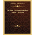 The Great Instauration and the Novum Organum