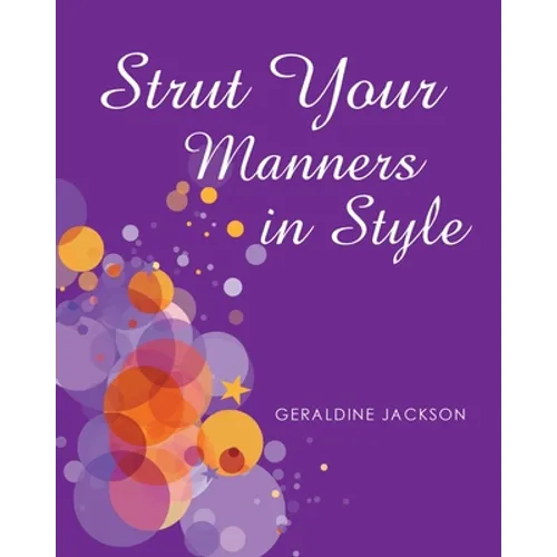 Strut Your Manners in Style