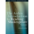 The Arden Introduction to Reading Shakespeare: Close Reading and Analysis