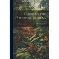 Guide to the Study of Lichens