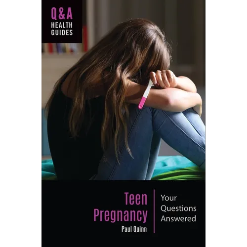 Teen Pregnancy: Your Questions Answered