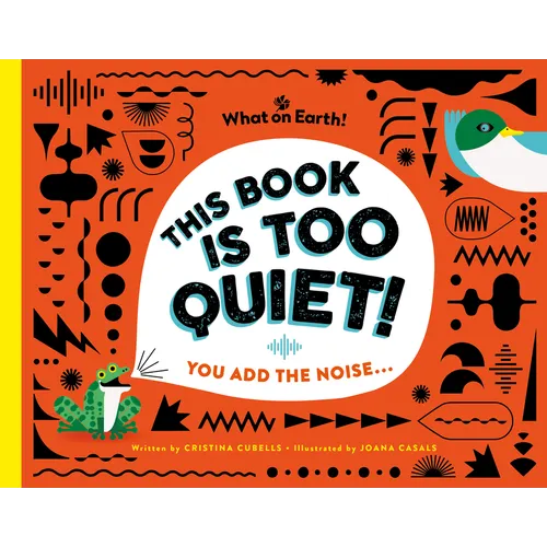 This Book Is Too Quiet!: You Add the Noise...