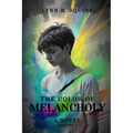 The Color of Melancholy A Novel- Volume 1