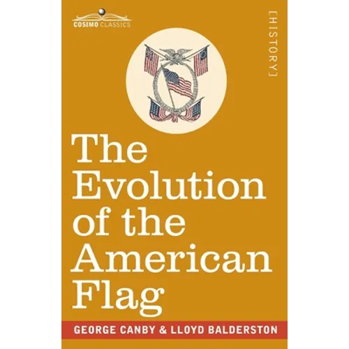 The Evolution of the American Flag: The Story of Betsy Ross
